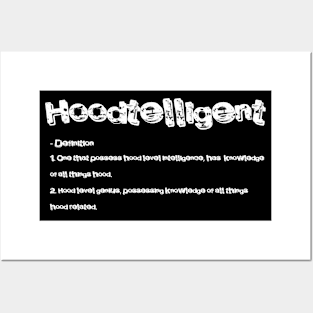 Hoodtelligent Posters and Art